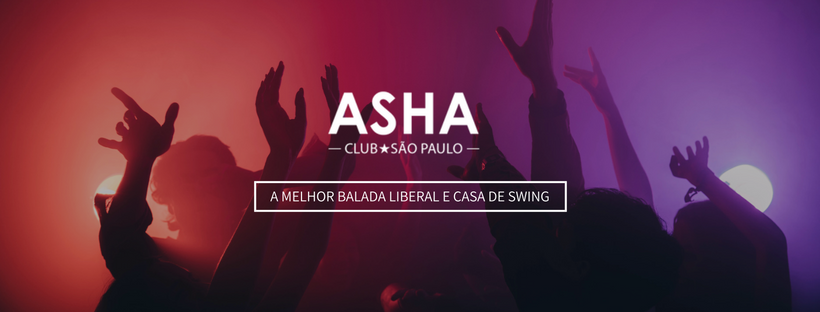 Casa de swing Asha Club SP a a balada liberal mais conceituada de Moema